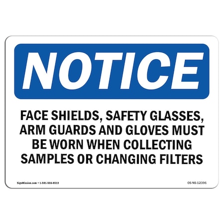 OSHA Notice Sign, Face Shields Safety Glasses, 10in X 7in Decal